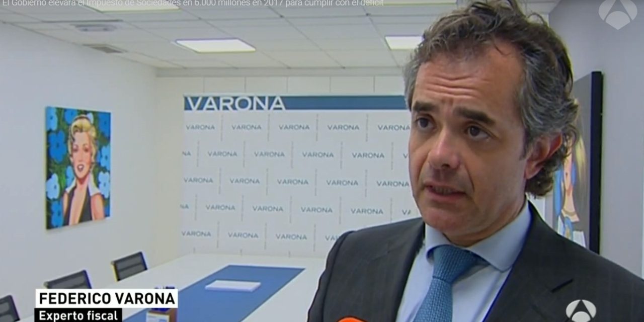 FEDERICO VARONA EN ANTENA 3: ‘EL ANTICIPO DEL PAGO DEL IMPUESTO DE SOCIEDADES PERJUDICA A LAS EMPRESAS’